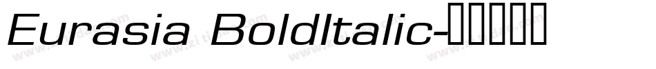 Eurasia BoldItalic字体转换